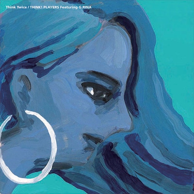 THINK!PLAYERS featuring G.RINA「THINK TWICE」ジャケット