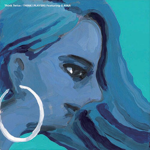 THINK!PLAYERS featuring G.RINA「THINK TWICE」ジャケット