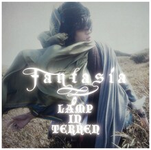LAMP IN TERREN「fantasia」初回限定盤ジャケット