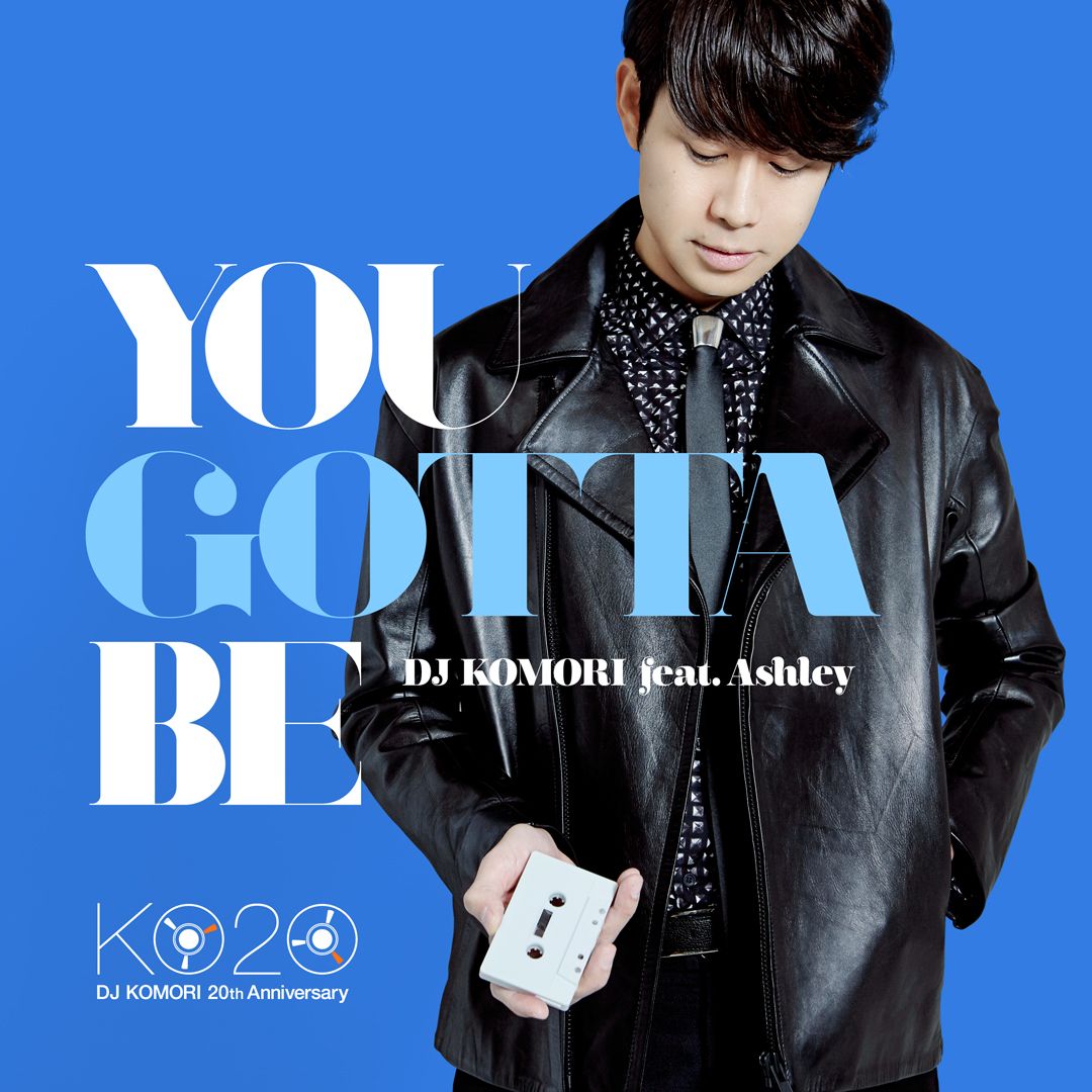 DJ KOMORI「You Gotta Be feat. Ashley」配信ジャケット