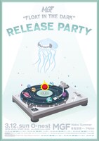 「MGF "Float in the Dark" release party」告知ビジュアル