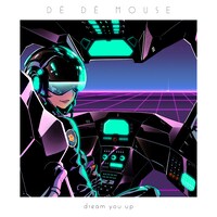 DE DE MOUSE「dream you up」ジャケット