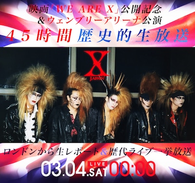 ニコニコ生放送「X JAPAN 45時間生放送～ウェンブリーアリーナ公演開催記念・ロンドンから生放送＆歴代ライブ一挙放送～」告知ビジュアル