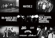 V.A.「maximum10 compiles New School Melodic Hardcore. MAYDIE 2」参加アーティスト