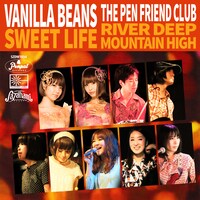 バニラビーンズ × The Pen Friend Club「sweet life / River Deep - Mountain High」ジャケット