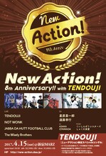 「New Action! 8th Anniversary with TENDOUJI」フライヤー