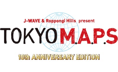 「J-WAVE & Roppongi Hills present TOKYO M.A.P.S 10th ANNIVERSARY EDITION」ロゴ