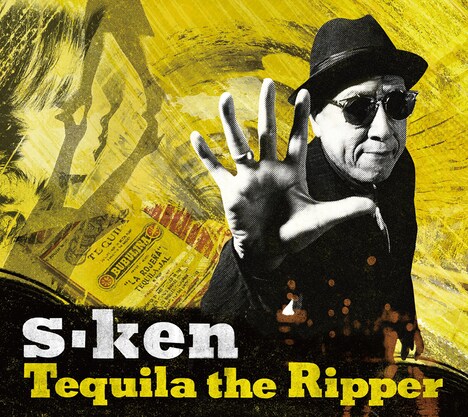 s-ken「Tequila the Ripper」ジャケット