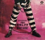 THE COLTS「BASTARD!」ジャケット