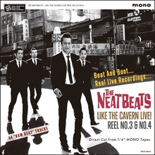 THE NEATBEATS「LIKE THE CAVERN LIVE! REEL NO.3 & NO.4」ジャケット