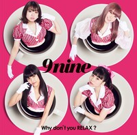 9nine「Why don't you RELAX?」通常盤ジャケット