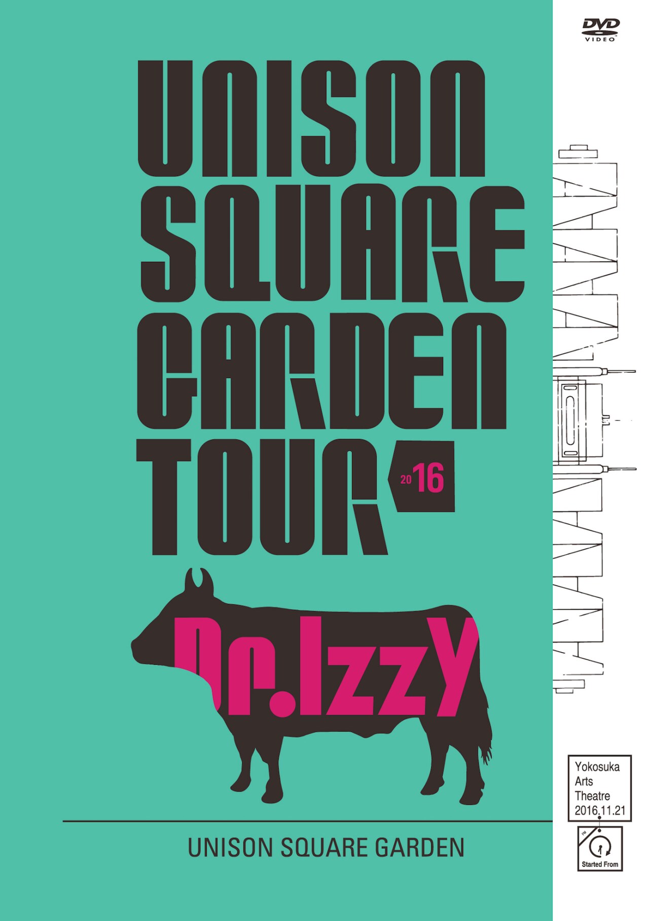 UNISON SQUARE GARDEN「UNISON SQUARE GARDEN TOUR 2016 Dr.Izzy