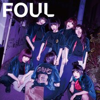 4月25日にリリースされたGANG PARADEの最新シングル「FOUL」ジャケット