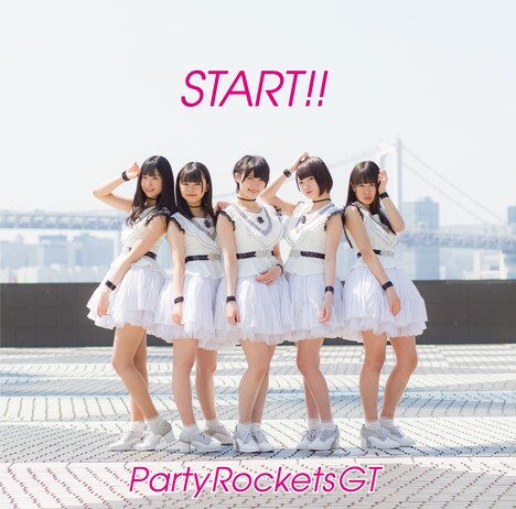 Party Rockets GT「START!!」TYPE-Aジャケット