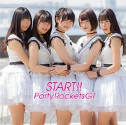 Party Rockets GT「START!!」TYPE-Bジャケット