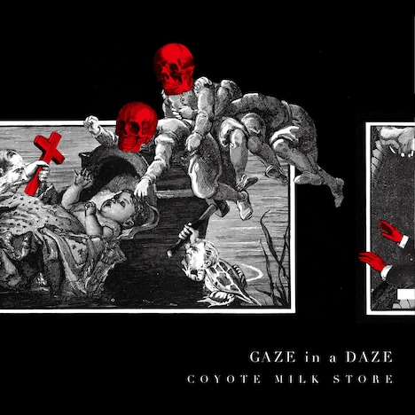 COYOTE MILK STORE「GAZE in a DAZE」ジャケット