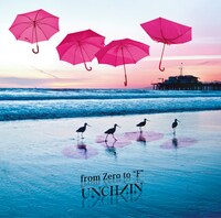 UNCHAIN「from Zero to “F”」ジャケット