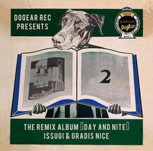 ISSUGI & GRADIS NICE「THE REMIX ALBUM "DAY and NITE"」ジャケット