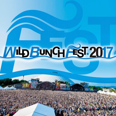 「WILD BUNCH FEST. 2017」イメージ