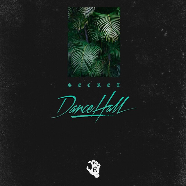 Monster Rion「Secret Dancehall」ジャケット