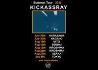「KICKASSRAY Summer Tour 2017」フライヤー