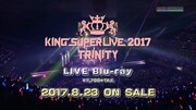 ライブBlu-ray「KING SUPER LIVE 2017 TRINITY」告知画像