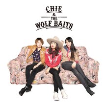 CHIE & THE WOLF BAITS「CHIE & THE WOLF BAITS」ジャケット