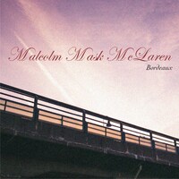 Malcolm Mask McLaren「Bordeaux」ジャケット