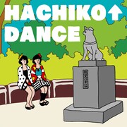 YANAKIKU「HACHIKO↑DANCE」ジャケット