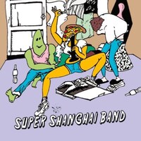 SUPER SHANGHAI BAND