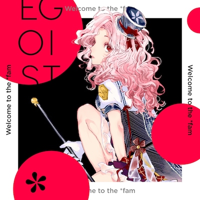 EGOIST「Welcome to the *fam」配信ジャケット