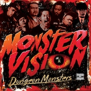 Dungeon Monsters「MONSTER VISION」ジャケット