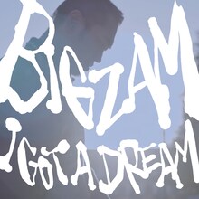 BIGZAM「I Got a Dream」配信ジャケット