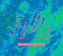 go!go!vanillas「FOOLs」ジャケット