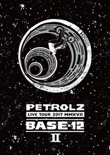 ペトロールズ「BASE-12 II」