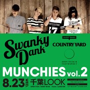 「SWANKY DANK pre MUNCHIES vol.2」告知画像