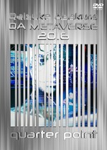 浅倉大介「DA METAVERSE 2016 quarter point @2016.10.8 東京国際フォーラム」ジャケット
