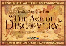 TrySail「TrySail First Live Tour "The Age of Discovery"」初回限定盤Blu-rayジャケット