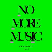 OKAMOTO'S「NO MORE MUSIC」ジャケット