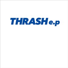RAZORS EDGE「THRASH e.p」ジャケット