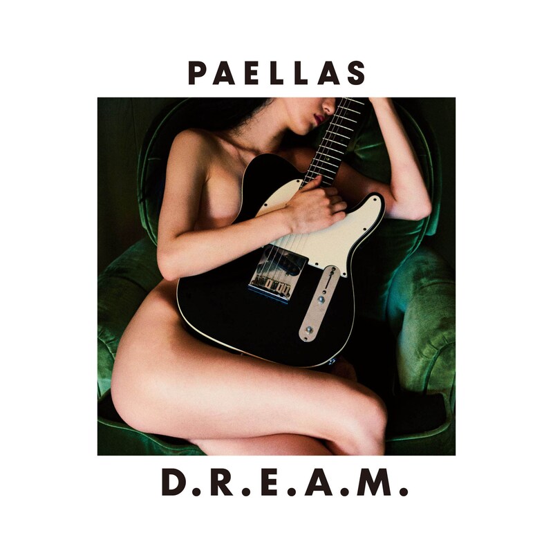PAELLAS「D.R.E.A.M.」ジャケット