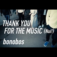 bonobos「THANK YOU FOR THE MUSIC (Nui!)」配信ジャケット