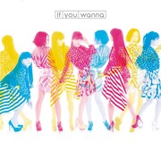 Perfume「If you wanna」完全生産限定盤