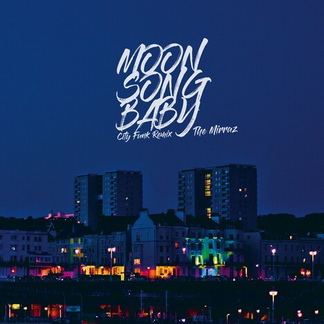 The Mirraz「MoonSongBaby(City Funk Remix)」ジャケット