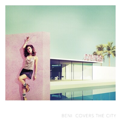 BENI「COVERS THE CITY」初回限定盤ジャケット