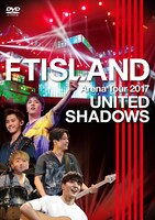 DVD「FTISLAND Arena Tour 2017 - UNITED SHADOWS -」通常盤ジャケット