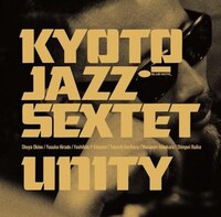 KYOTO JAZZ SEXTET「UNITY」ジャケット
