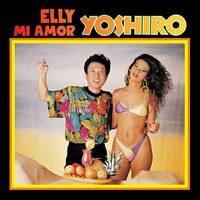 YOSHIRO広石「ELLY MI AMOR」ジャケット