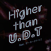 Frasco「Hgiher than U.D.T feat. ゲーカーナトゥミ」配信ジャケット