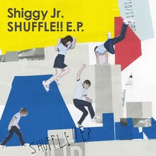 Shiggy Jr.「SHUFFLE!! E.P.」初回限定盤ジャケット